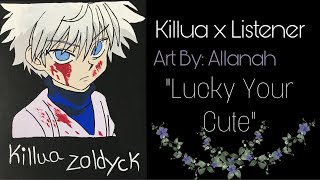Killua x Listener Lucky You're Cute