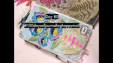 Day 80 The 100 Day Project - 100 Days Of Journaling Happy Mail