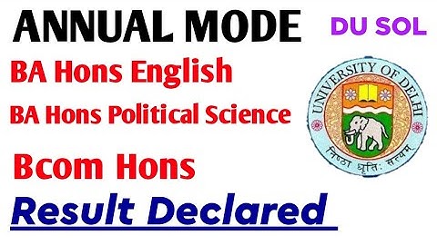 SOL Annual Mode BA Hons English and BA Hons Political Science Result declared 2022 | du Sol annual