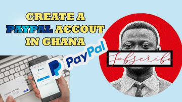 How to Create PayPal Account In GHANA / 2023