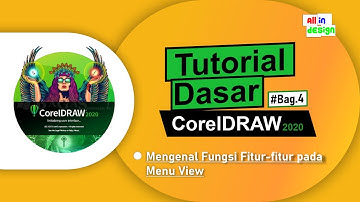 TUTORIAL DASAR CORELDRAW 2020 | Pemula Bag.4 ( Mengenal Fungsi Fitur-fitur pada Menu View )