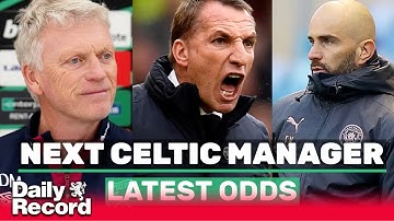 Who will be next Celtic manager as Ange Postecoglou moves closer to Parkhead exit?