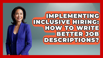 Implementing Inclusive Hiring: How To Write Better Job Descriptions? - Office Wellness Insights
