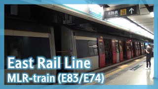 【傷風感冒】東鐵綫 MLR-train (E83/E74) 沙田起載至紅磡