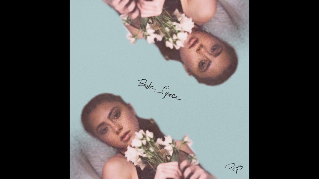Watch Baker Grace - Pops on YouTube Watch Baker Grace - Pops on YouTube