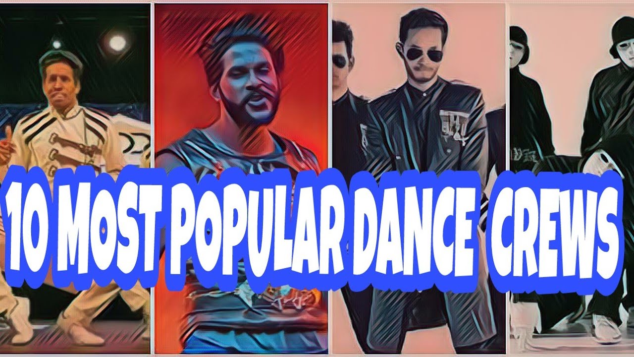 Top 10 Most Popular Danceing Crews In The World 2018 Best Group Dance I Group Dance Dance Popular