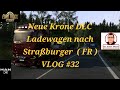 ETS2 | v. 1.56 | Story | #32 Krone DLC Straßburger ( FR ) u. Lüttich ( BE )