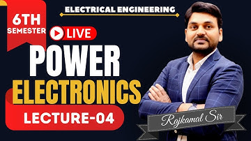 Lect- 4 I Power Electronics I 6th Sem I Rajkamal Sir I Engineers Group I Diploma semester class