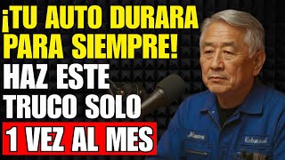 Mecanico Japonés Haz Esto 1 Vez Al Mes Y Tu Auto Durará Para Siempre