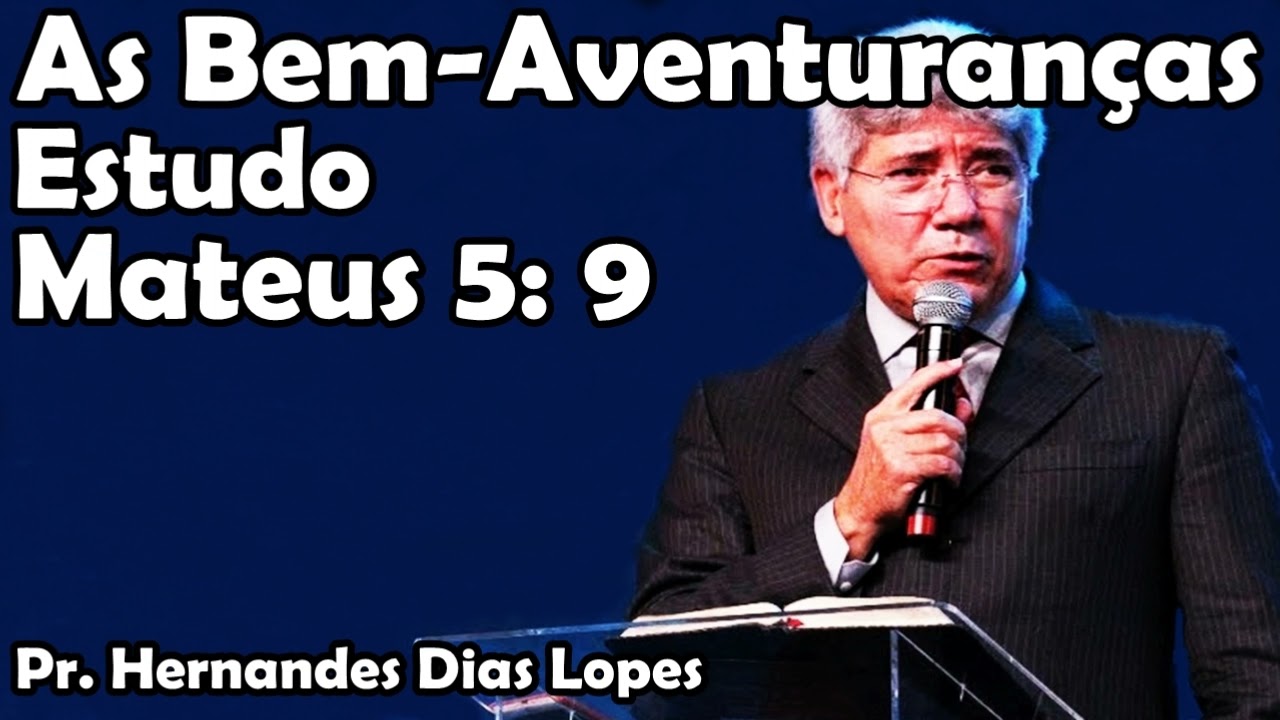 Os pacificadores - Hernandes Dias Lopes