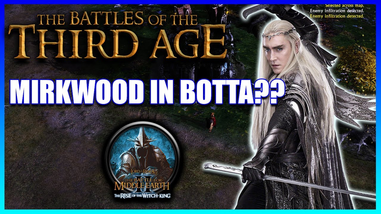 BOTTA Mod 5.0 Beta - Mirkwood? [Rotwk] - YouTube