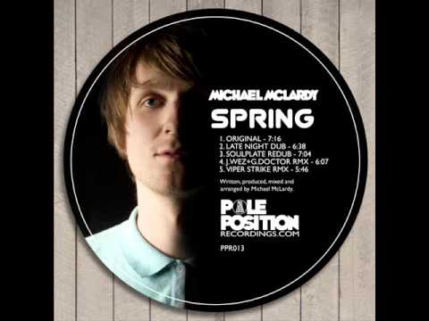 Michael McLardy — Michael McLardy - "Spring" (Jackin Wez & The Groovedoctor Remix) - (PPR013)