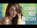 ¡ EIZA GONZALEZ PADECE ... ANSIEDAD !