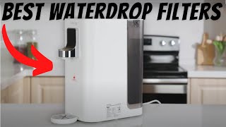 NEWEST and BEST Waterdrop Water Filters For 2023!