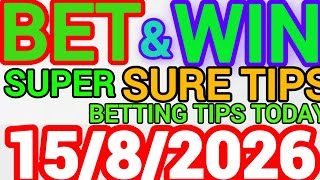 CORRECT SCORE PREDICTIONS 15/08/2026 | Football Predictions Today | Sure Tips