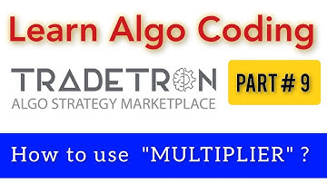 Part # 9 | How to use "MULTIPLIER" Keyword | Tradetron | Learn Algo coding I Tamil