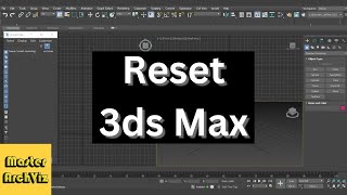 How To Easily Reset 3ds Max Viewport To The Default Settings? | The Fastest Way screenshot 1