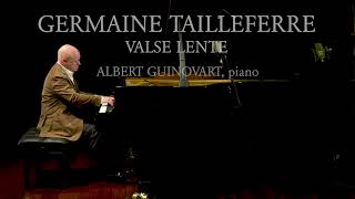 Germaine Tailleferre : Valse Lente - Albert Guinovart, piano