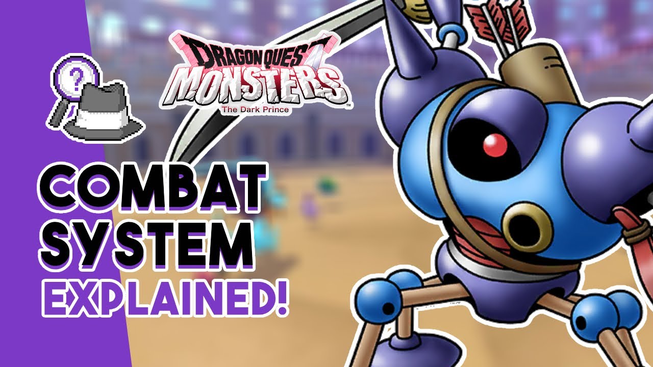 Dragon Quest Monsters The Dark Prince Combat Guide! Get Stronger