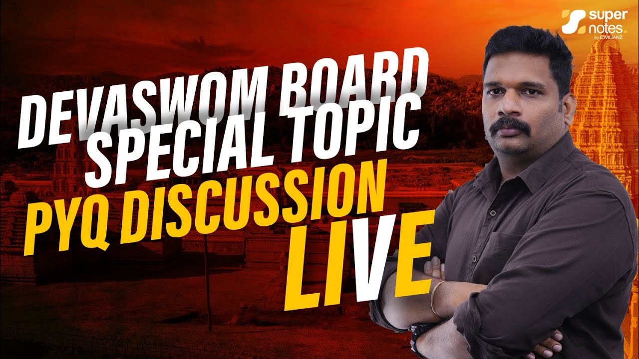 DEVASWOM BOARD : SPECIAL TOPIC FULL PYQ LIVE DISCUSSION |  #devaswomboard | SUPER NOTES.