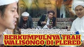 BERKUMPULNYA DZURRIYAH WALISONGO DI PLERED!