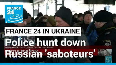 Ukrainian police hunt down Russian 'saboteurs' at Kyiv train station • FRANCE 24 English - DayDayNews