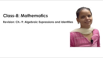 CBSE | Class 8 | Mathematics: Revision | Chapter-9: Algebraic Expressions & Identities | Early Birds