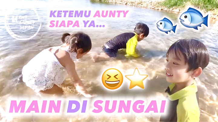 MAIN DI SUNGAI PULANG SEKOLAH‼️KETEMU TANTE SELA DAN SINDI