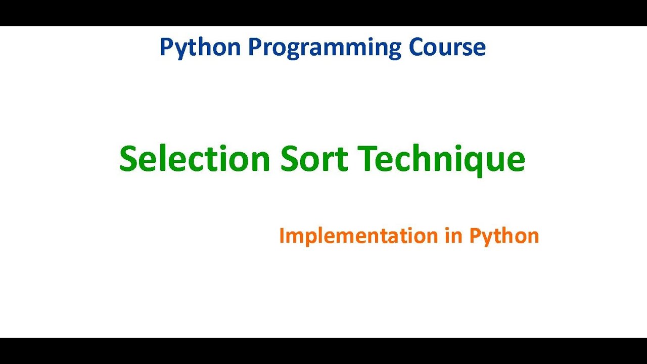 Selection Sort | Sorting | Python Tutorial - YouTube