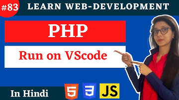 Learn Web Devlopmenmt php runs on VScode in hindi|PHP in Hindi  #83 #php #vscode   #phpinhindi  #web