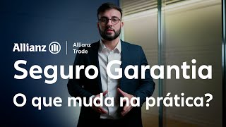 Seguro Garantia O que muda na pratica