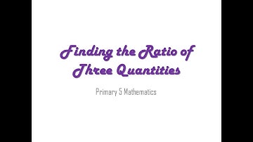 Finding the Ratio of 3 Quantities