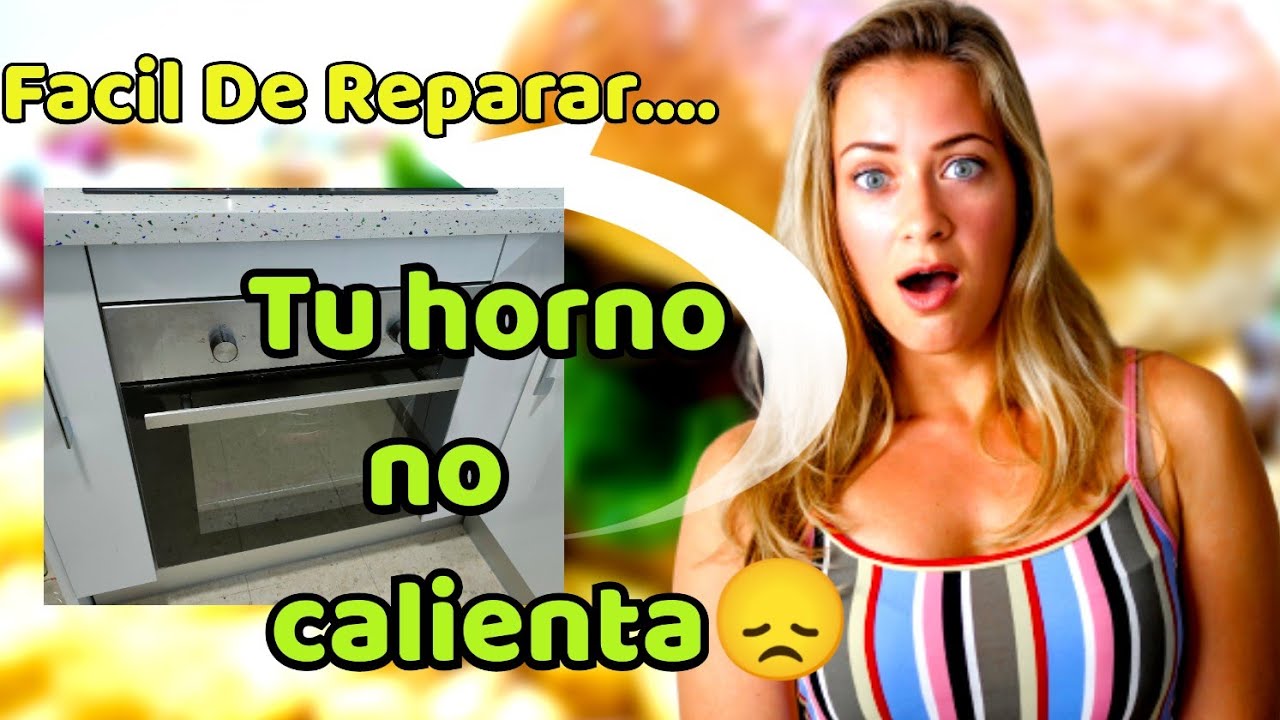 Como#reparar una #horno no calienta ,#avería en un #horno que no #