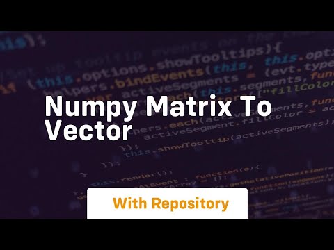 numpy matrix to