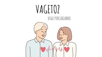Vagetoz - Usai Pencarianku (Official Lyrics Video) #liriklagu #lagupopuler #laguapaajaboleh