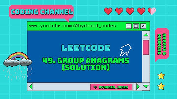 49. Group Anagrams (Solution) | LeetCode