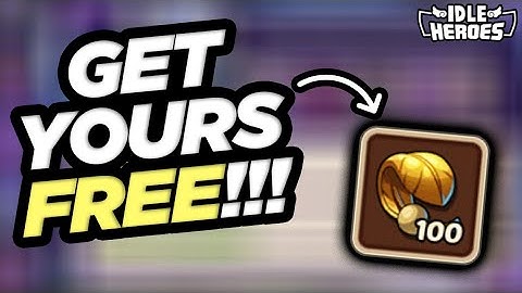 Idle Heroes - Get Your 100 FREE Glorious Relics This Week!!!