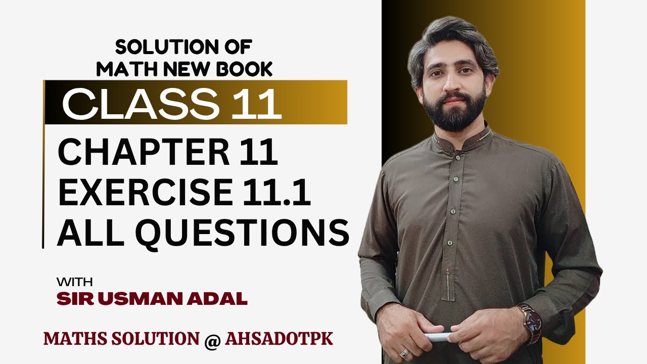 Exercise 11.1 Full Solution | Chapter 11 Class 11 Maths | 1st Year Math FSc & ICs PCTB New Book 2025