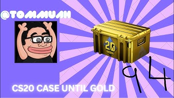 CS20 CASE UNTIL GOLD [Day 94] #csgo #tommuah #gaming