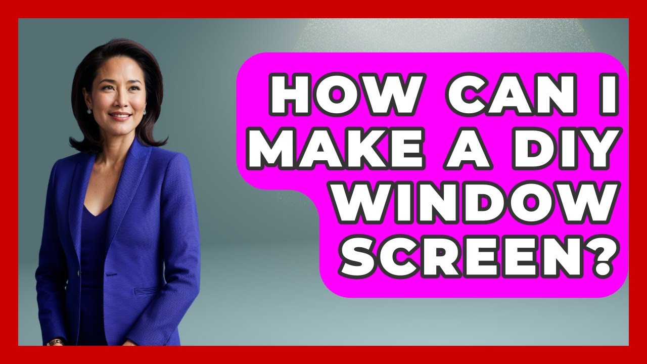 How Can I Make A DIY Window Screen? - Insects and Invaders