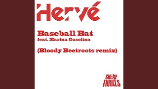 Baseball Bat (feat. Marina Gasolina) (Bloody Beetroots Remix)