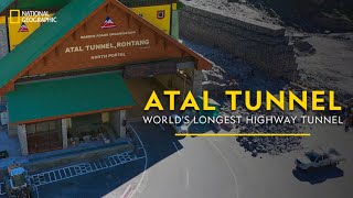 Atal Tunnel  World's Longest Highway Tunnel | It Happens Only in India | National Geographic