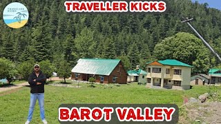 Barot Valley | Tirthan Valley | Kullu | Traveller Kicks