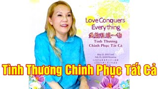 Tình Thương Chinh Phục Tất Cả, Love Conquers Everything. Tim Qo Tu 25.2.08 Slovenia. VCD 989 2