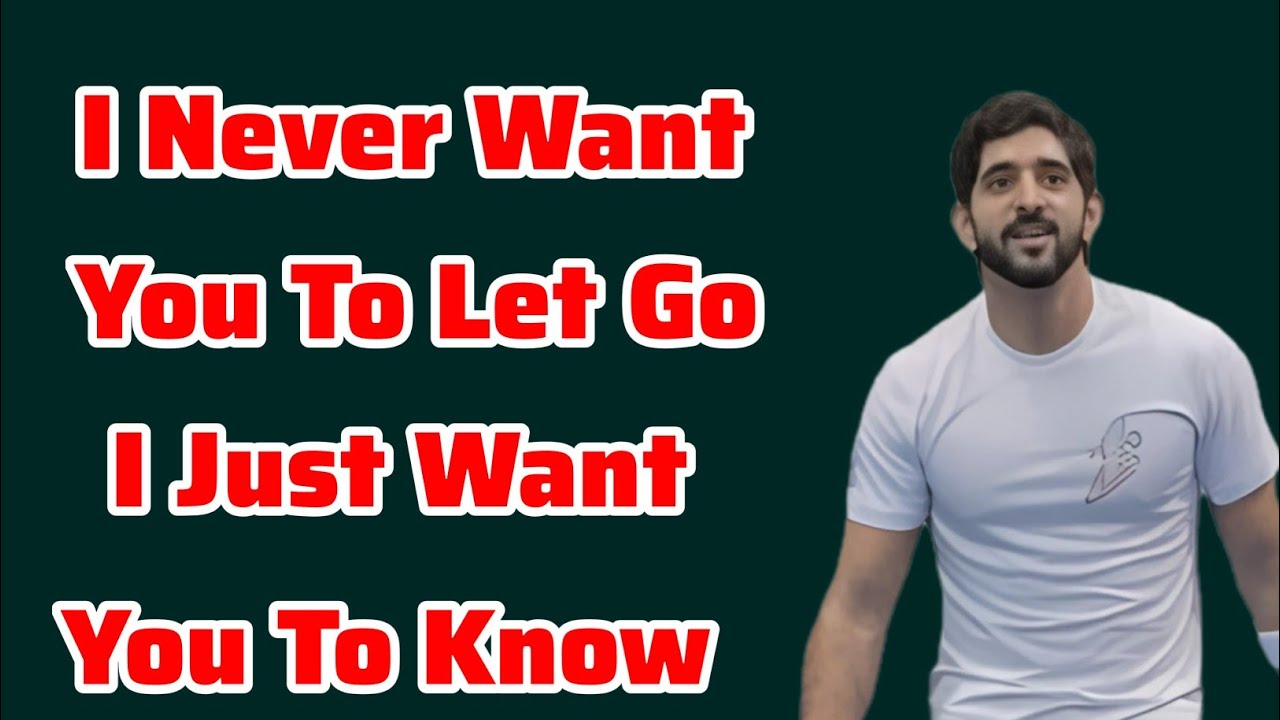 I never want you to let go I just want | Sheikh Hamdan Fazza Poetry | Prince of Dubai | Fazza Poems