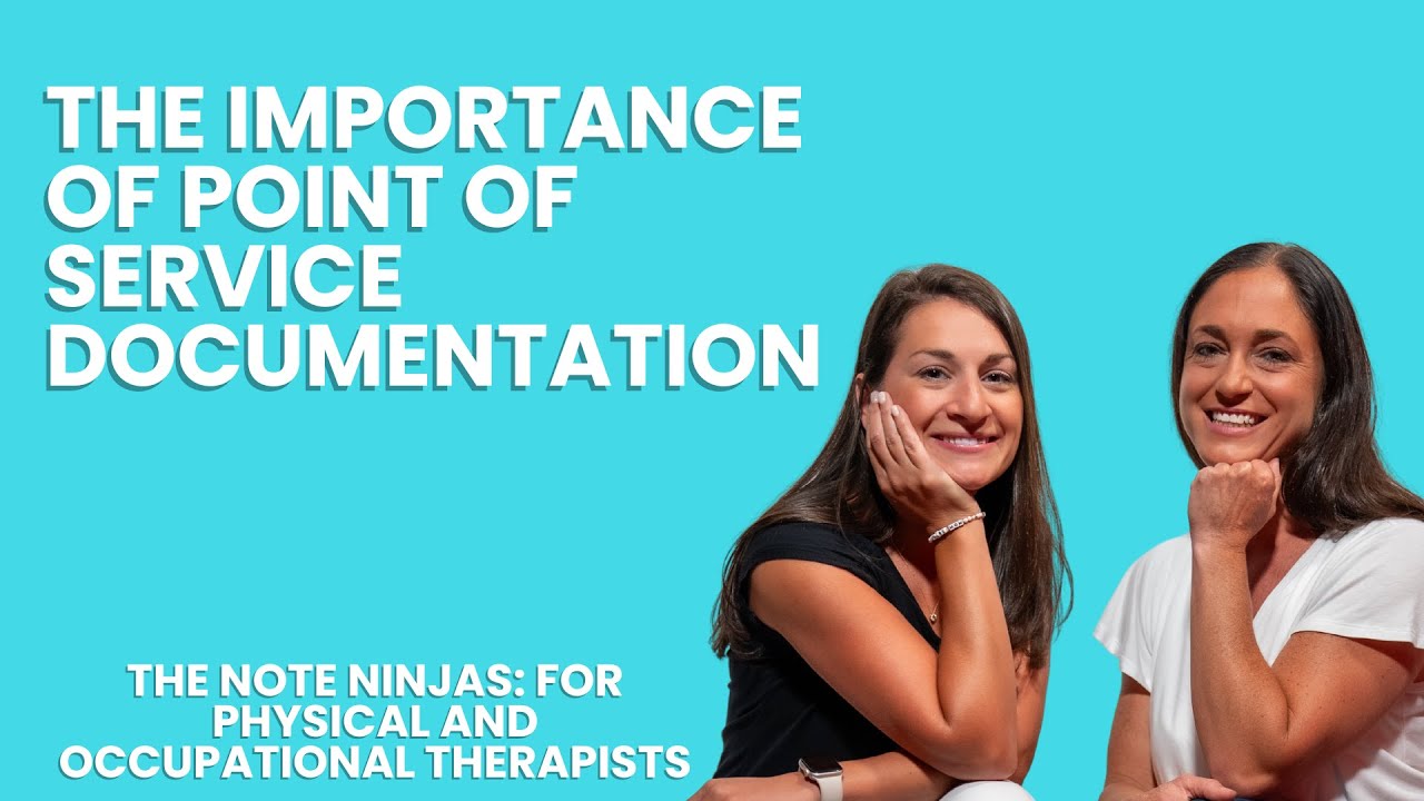 Why Point Of Service Documentation Is Essential In PT and OT YouTube