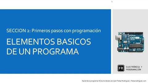 Curso de programación de Arduino - Parte 8: Estructura Basica De Un Programa de Arduino