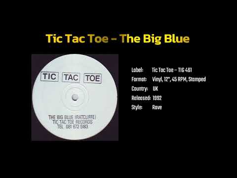 Tic Tac Toe — Tic Tac Toe - The Big Blue (1992)