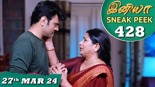 Iniya Serial | EP 428 Sneak Peek | 27th Mar 2024 | Alya Manasa | Rishi | Saregama TV Shows Tamil