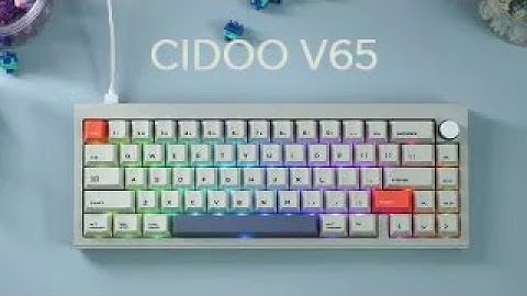 【Tutorial】CIDOO V65 Keyboard Function Guide